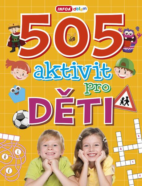 505 aktivit pro děti - 978-80-7547-242-7