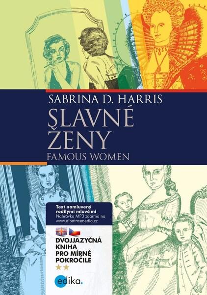 Slavné ženy Famous Women - 978-80-266-1281-0