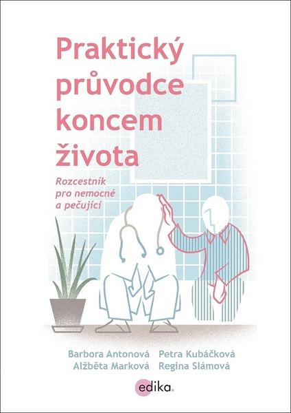 Praktický průvodce koncem života - 978-80-266-1279-7