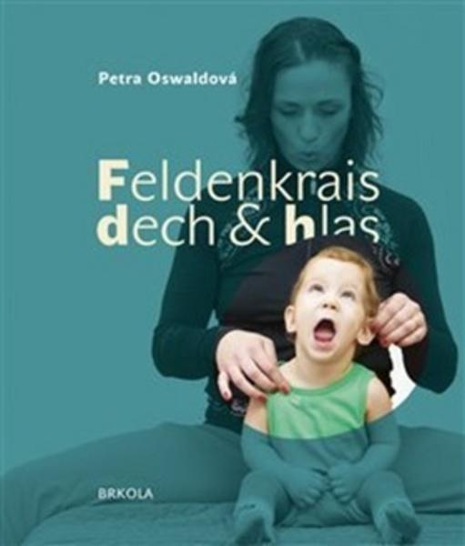 Feldenkrais, dech a hlas - 978-80-88151-08-1