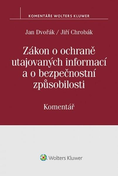 Zákon o ochraně utajovaných informací a o bezpečnostní způsobilosti - 978-80-7598-016-8