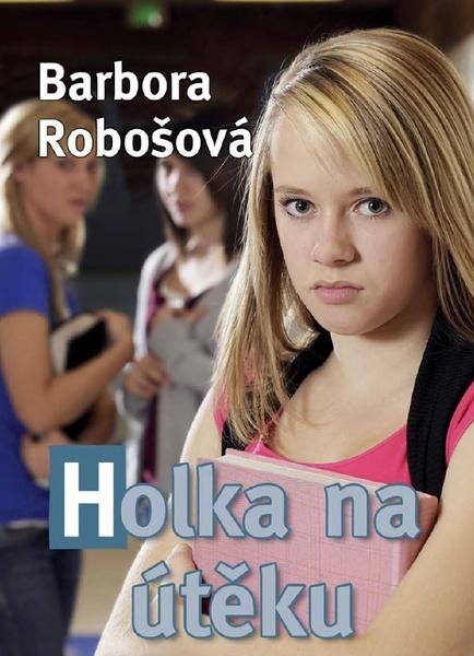 Levně Holka na útěku