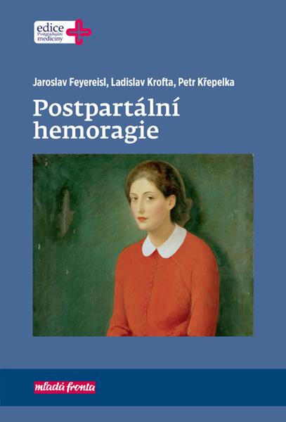 Postpartální hemoragie - 978-80-204-3864-5