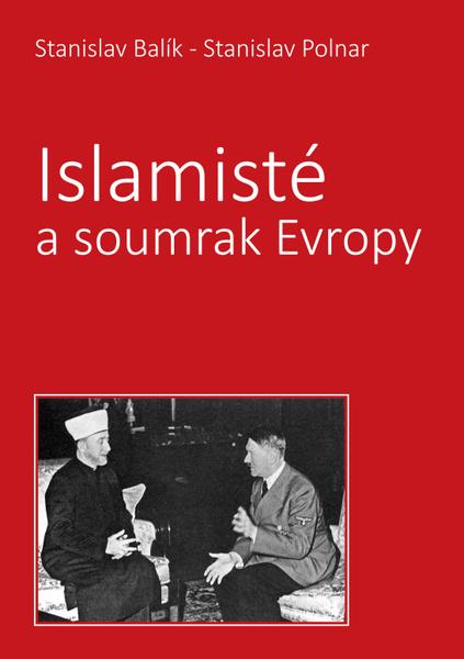 Levně Islamisté a soumrak Evropy