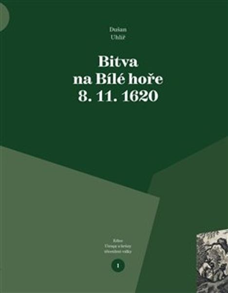 Bitva na Bílé hoře 8. 11. 1620 - 978-80-88030-29-4