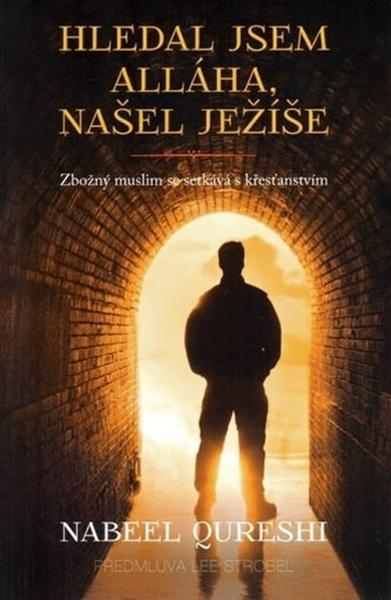 Hledal jsem Alláha, našel Ježíše - 978-80-905418-6-3