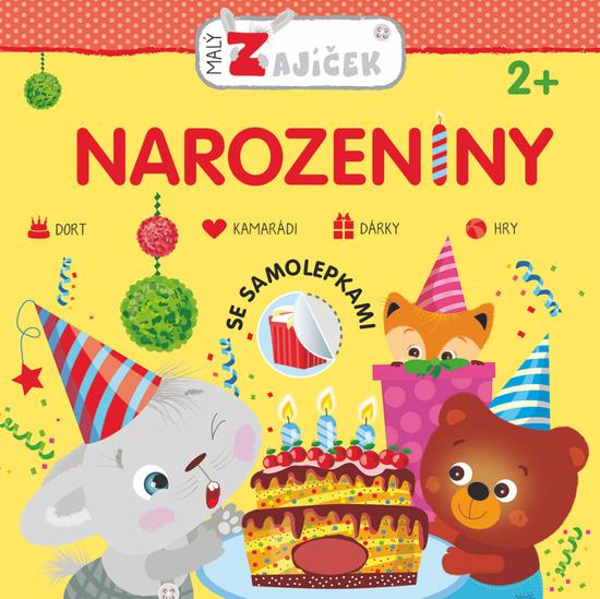 Malý zajíček Narozeniny - 978-80-256-2469-2