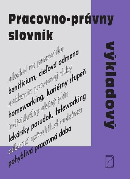 Pracovno-právny výkladový slovník - 978-80-8162-032-4