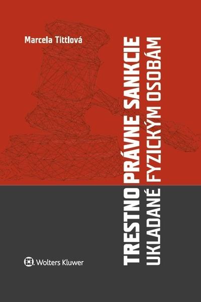 Levně Trestnoprávne sankcie ukladané fyzickým osobám