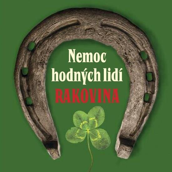 Nemoc hodných lidí Rakovina - 978-80-7424-110-9