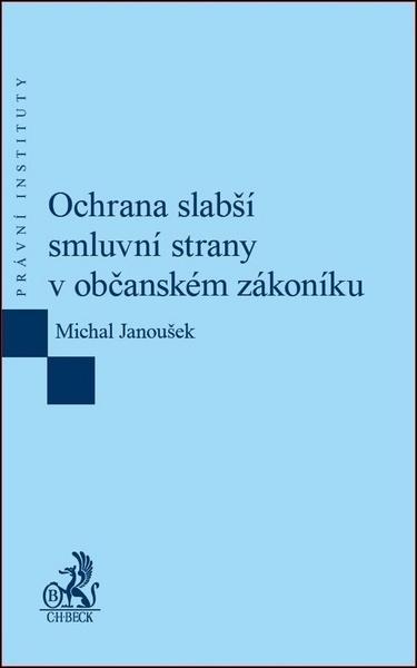 Levně Ochrana slabší smluvní strany v občanském zákoníku