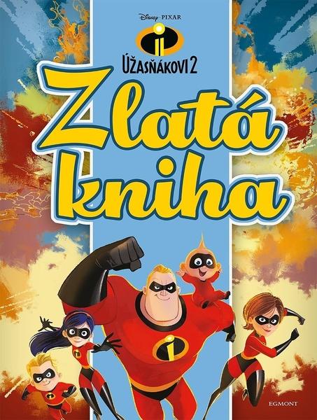 Úžasňákovi 2 Zlatá kniha - 978-80-252-4241-4