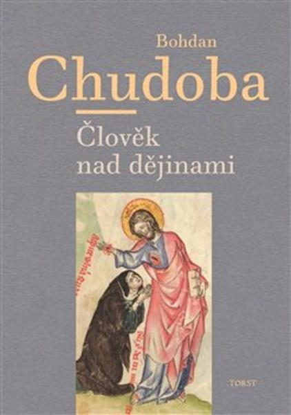 Člověk nad dějinami - 978-80-7215-558-3