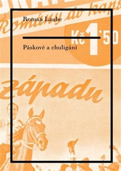Páskové a chuligáni - 978-80-906439-4-9
