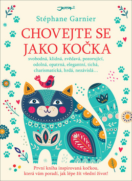 Levně Chovejte se jako kočka