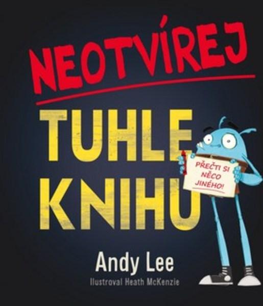 Neotvírej tuhle knihu! - 978-80-251-4897-6