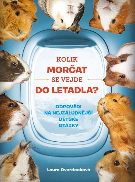Kolik morčat se vejde do letadla? - 978-80-265-0770-3