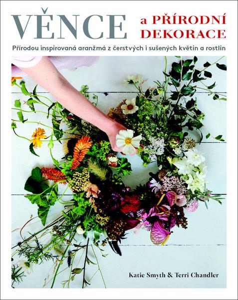 Levně Věnce a přírodní dekorace - Katie Smyth