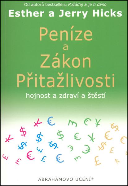 Peníze a zákon přitažlivosti - 978-80-7349-202-1