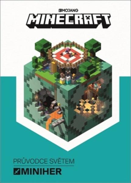 Minecraft Průvodce světem miniher - 978-80-252-4185-1