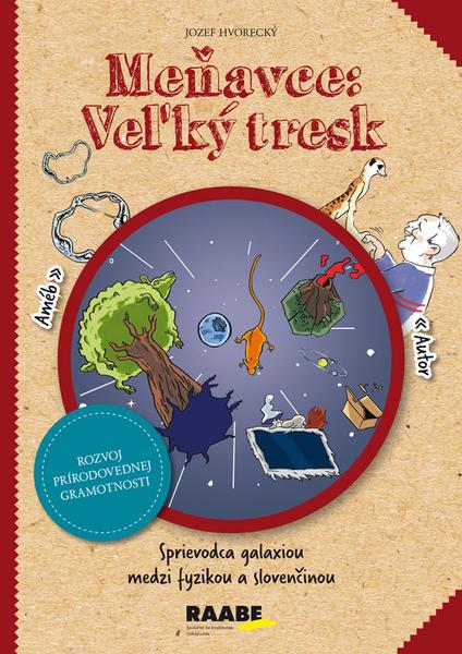 Levně Meňavce: Veľký tresk