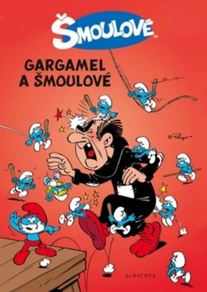 Šmoulové Gargamel a šmoulové - 978-80-00-05122-2