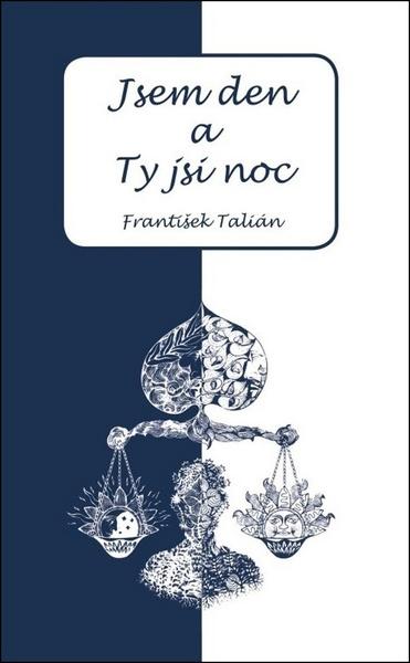Jsem den a Ty jsi noc - 978-80-7373-149-6