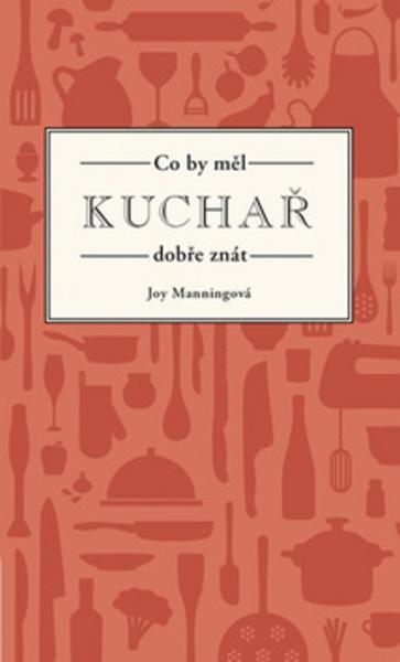 Co by měl kuchař dobře znát - 978-80-7549-778-9