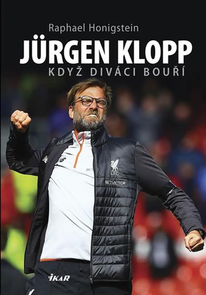 Jürgen Klopp Když diváci bouří - 978-80-249-3667-3