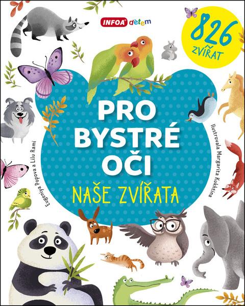 Pro bystré oči Naše zvířata - 978-80-7547-259-5