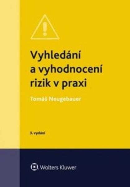 Vyhledání a vyhodnocení rizik v praxi - 978-80-7552-072-2
