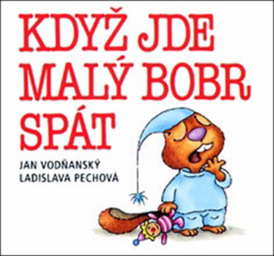 Když jde malý bobr spát - 80-85768-34-8
