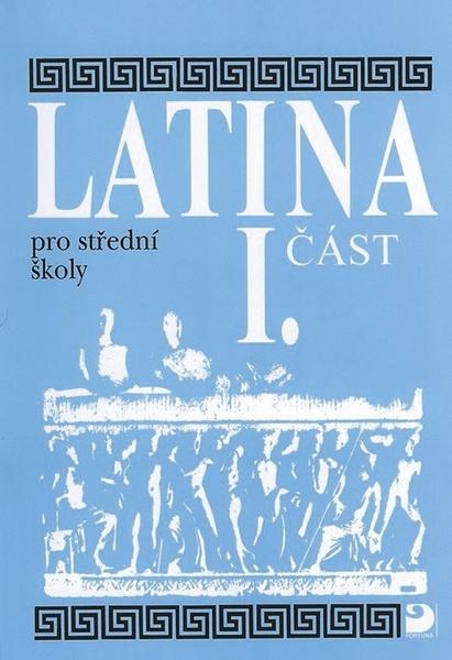 Latina pro střední školy I.část - 978-80-7373-043-7
