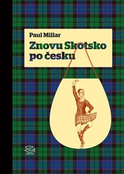 Znovu Skotsko po Česku - 978-80-257-2535-1