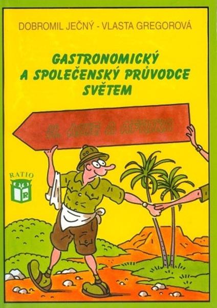 Levně Gastronomický a společenský průvodce světem II. Afrika a Asie