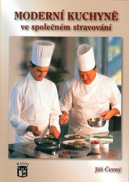 Levně Moderní kuchyně ve společném stravování