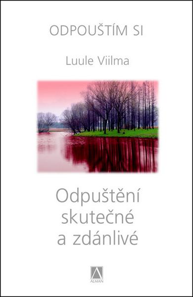 Odpuštění skutečné a zdánlivé - 978-80-87426-07-4
