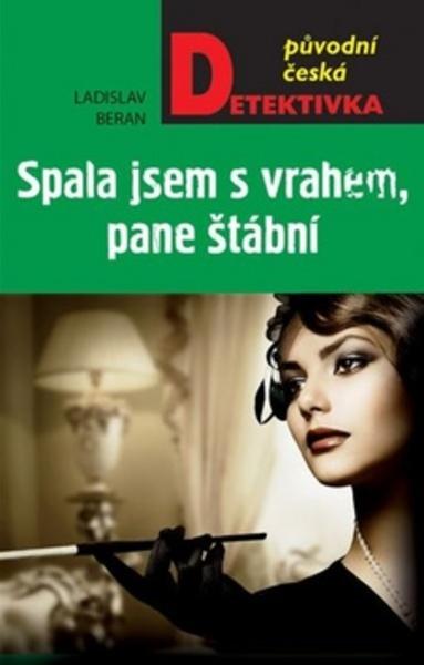 Spala jsem s vrahem, pane štábní! - 978-80-243-8291-3