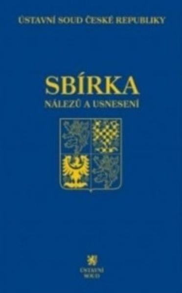 Sbírka nálezů a usnesení ÚS ČR - 978-80-7400-700-2