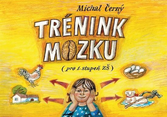 Trénink mozku pro 1. stupeň ZŠ - 978-80-265-0786-4
