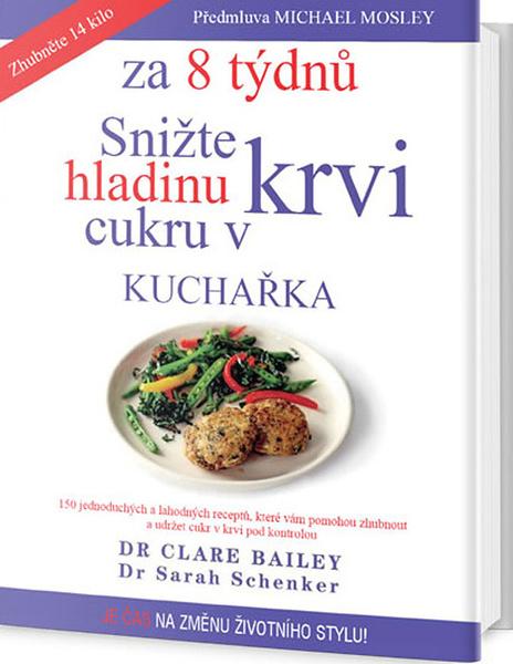 Snižte hladinu cukru v krvi za 8 týdnů kuchařka - 978-80-7390-817-1