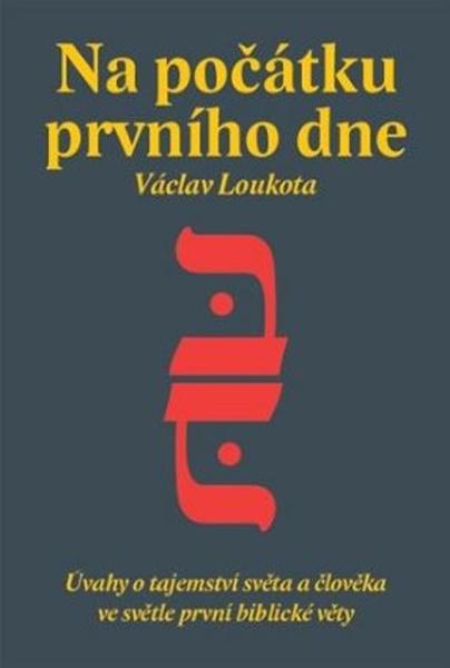 Na počátku prvního dne - 978-80-7511-403-7
