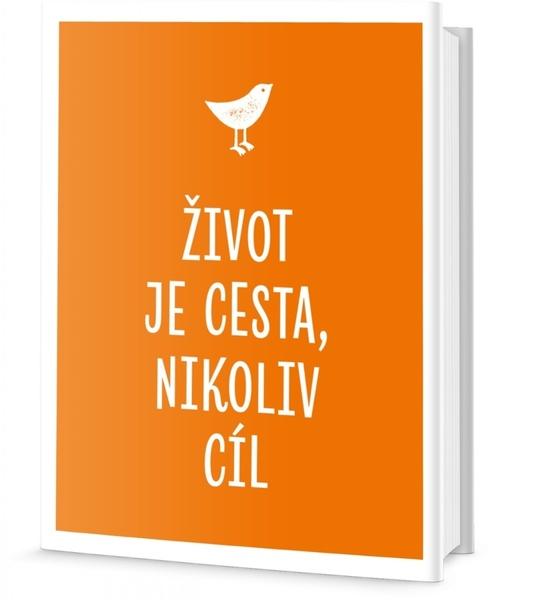 Život je cesta, ne cíl - 978-80-7390-926-0