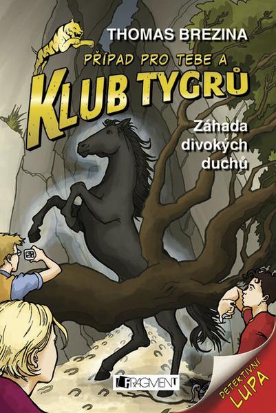 Klub Tygrů Záhada divokých duchů - 978-80-253-0831-8