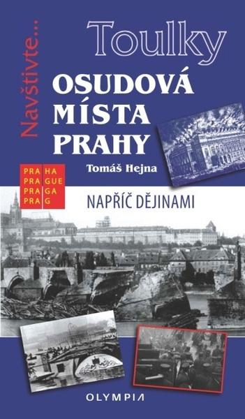 Osudová místa Prahy - 978-80-7376-520-0