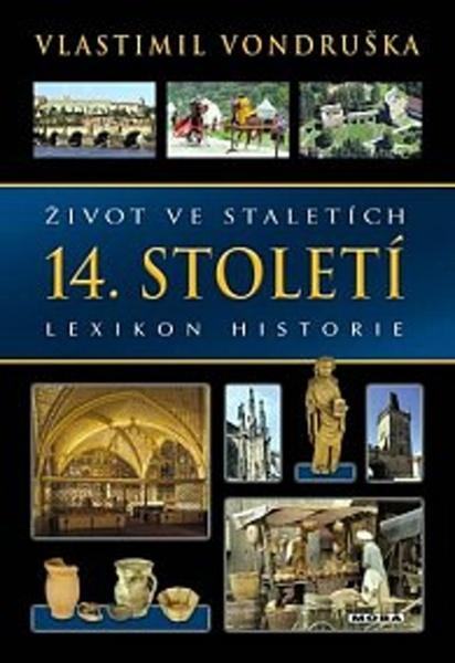 Život ve staletích 14. století - 978-80-243-8489-4