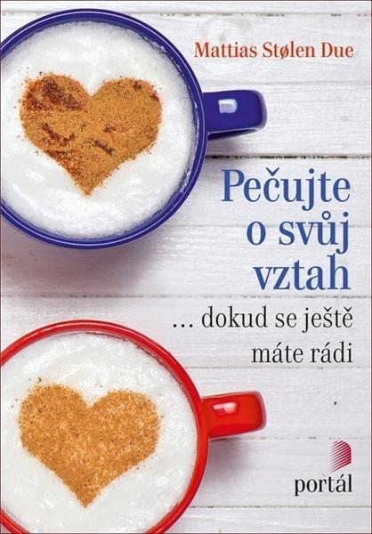 Pečujte o svůj vztah - 978-80-262-1369-7