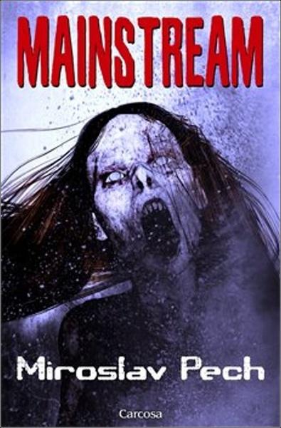 Mainstream - Miroslav Pech - 978-80-88243-11-3