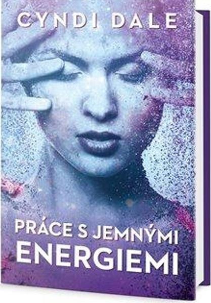 Práce s jemnými energiemi - 978-80-7390-781-5