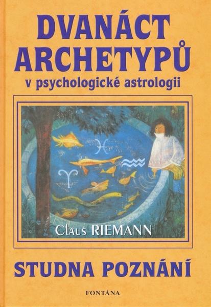 Dvanáct archetypů v psychologické astrologii - 80-7336-364-X
